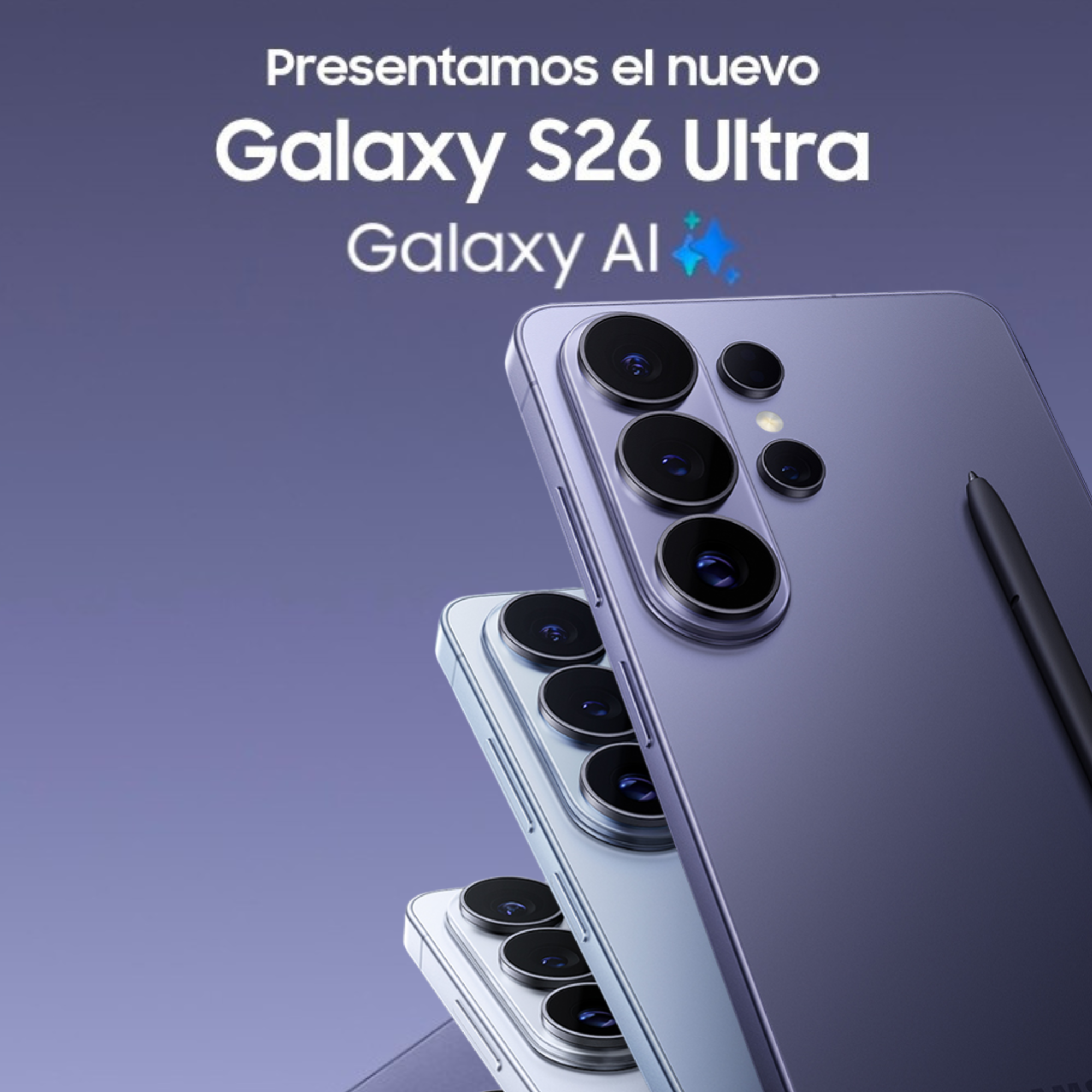 Samsung Galaxy S26 Ultra y Galaxy Buds4 Pro: la nueva generación de tecnología inteligente